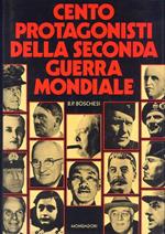 Cento protagonisti della seconda guerra mondiale