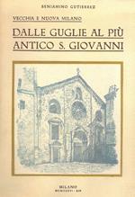 Dalle Guglie al più antico S. Giovanni