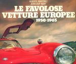 Le favolose vetture europee (1950-1965)