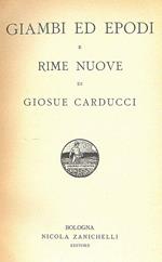 Giambi ed Epodi e rime nuove di Giosue Carducci