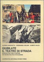 Giubilate il teatro di strada