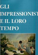 Gli impressionisti e il loro tempo