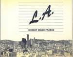 L.A. Di: Miles Parker, Robert