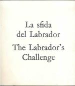 La Sfida del Labrador – The Labrador's Challenge