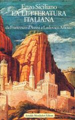 La Letteratura Italiana 1. da Francesco d'Assisi a Ludovico Ariosto