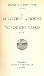 Ludovico Ariosto e Torquato Tasso