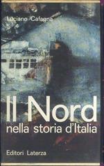 Il Nord. Antologia politica dell' Italia industriale