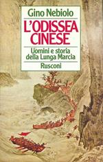 L' Odissea Cinese - Uomini e storia della Lunga Marcia