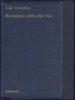 Ricordanze della mia vita e scritti autobiogfrafici