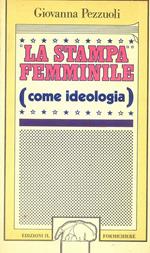 La Stampa femminile come ideologia