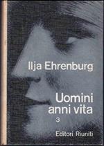 Uomini anni vita. Vol 3