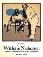 William Nicholson. Segno e immagine in un'ottica Vittoriana