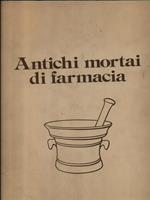 Antichi mortai di farmacia