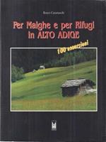 Per malghe e per rifugi in Alto Adige