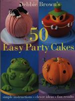 50 easy party cakes