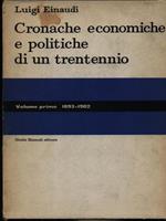 Cronache economiche e politiche di un trentennio vol. 1