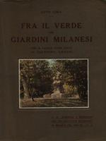 Fra il verde dei giardini milanesi