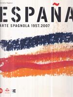 Espana. Arte spagnola 1957-2017