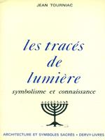 Les traces de lumiere