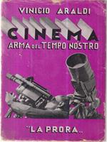 Cinema arma del nostro tempo