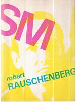 SM Rauschenberg