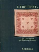 E. Frette & C. Una casa Monzese fra Ottocento e Novecento