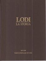 Lodi. La storia 3 voll