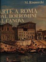 Arte a Roma dal Borromini al Canova