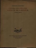 L' opera politica del conte di Cavour 1848-1857