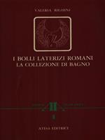 I bolli laterizi romani. La collezione di Bagno