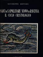 Mosaici di S. Apollinare Nuovo di Ravenna. Il ciclo cristologico