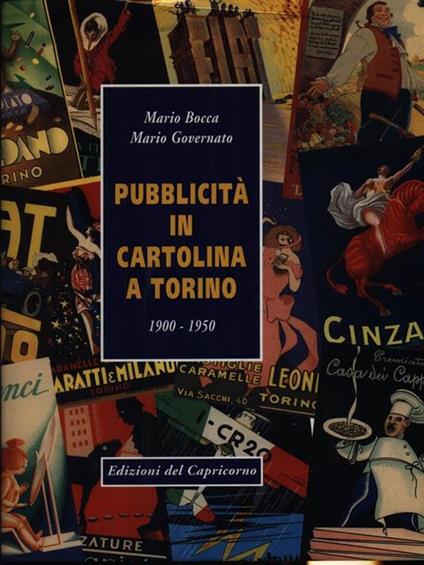 Pubblicità in cartolina a Torino (1900-1950) - Mario Bocca,Mario Governato - copertina