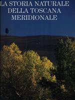 La storia naturale della Toscana meridionale