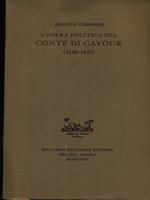 L' opera politica del Comte di Cavour 1848-1857