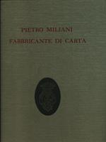 Pietro Miliani fabbricante di carta