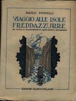 Viaggio alle isole Freddazzurre