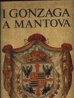 I Gonzaga a Mantova