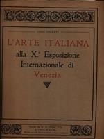 L' arte italiana alla X Esposizione Internazionale di Venezia