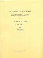 Poemetti & canti carnascialeschi