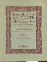Rassegna d'arte senese indice generale anni I-XIX