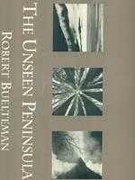 Robert Buelteman: The unseen Peninsula