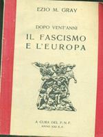 Dopo vent'anni il fascismo e l'Europa