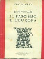   Dopo vent'anni il fascismo e l'Europa