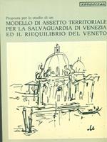   Proposta per lo studio di un modello di assetto territoriale per la salvaguardia di Venezia..