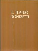 Il teatro Donizetti 2vv