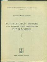 Notizie istorico-critiche sulle antichità storia e letteratura De' Ragusei