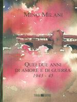 Quei due anni di amore e guerra 1943-45