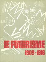 Le futurisme 1909-1916