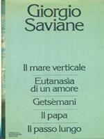 Il mare verticale-Eutanasia di un amore-Getsemani-IlPapa-Il passo lungo