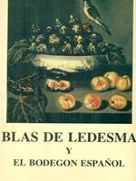 Blas de Ledesma y el bodegon espanol